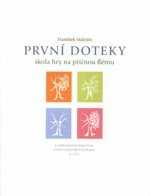 Editio Bärenreiter František Malotín: První doteky - Škola hry na příčnou flétnu