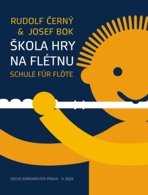 Editio Bärenreiter Rudolf Černý, Josef Bok: Škola hry na flétnu